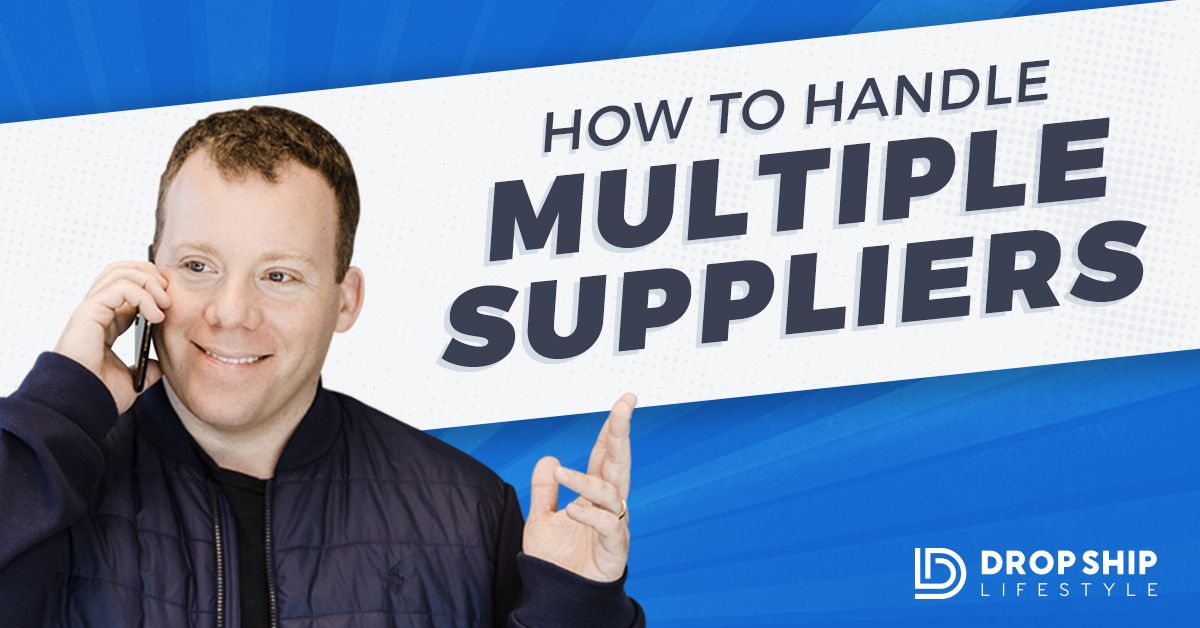 How To Handle Dropshipping From Multiple Sellers - Drop ...