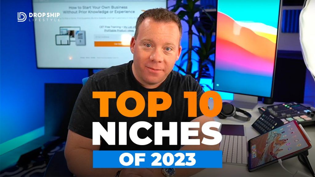 top 10 dropshipping niches of 2023