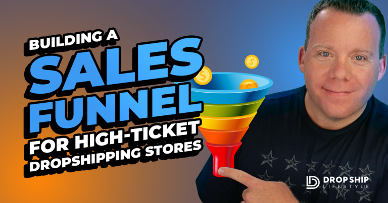 Building a Sales Funnel for High-Ticket Dropshipping Stores - Blog Post Cover Image