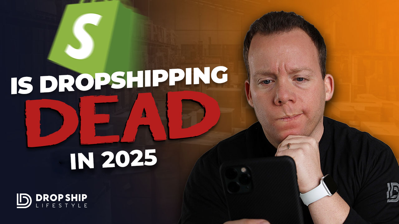 Is dropshipping dead in 2025