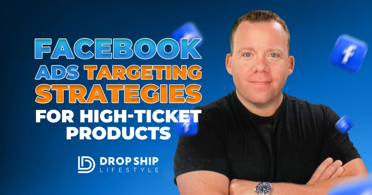 Facebook Ads Targeting Strategies for High-Ticket Products - Blog Cover Image