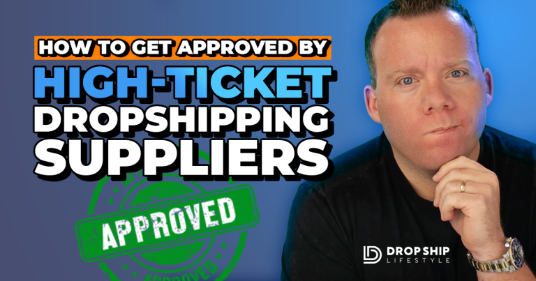 How-to-Get-Approved-by-High-Ticket-Dropshipping-Suppliers - Blog Cover Image