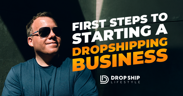 First Steps to Starting a Dropshipping Business - Blog Cover Image