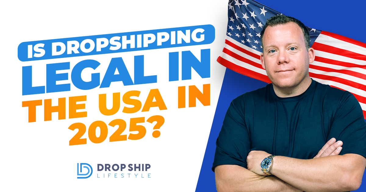 Is Dropshipping Legal in the USA in 2025? - Blog Post Cover Image