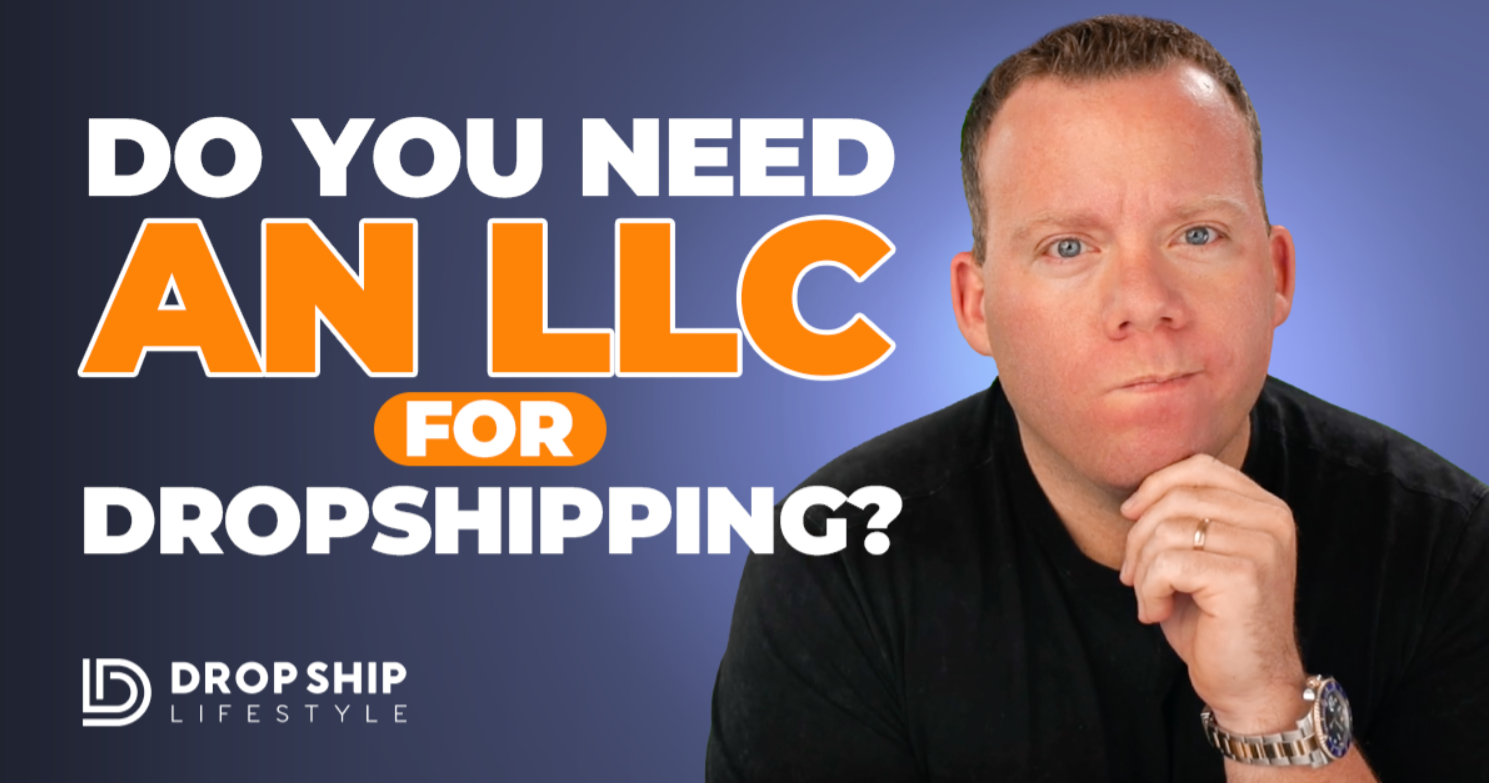Do You Need an LLC for Dropshipping? Blog Cover Image
